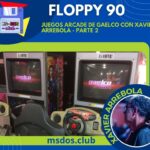 Floppy 90 – Juegos arcade de Gaelco con Xavier Arrebola – parte 2